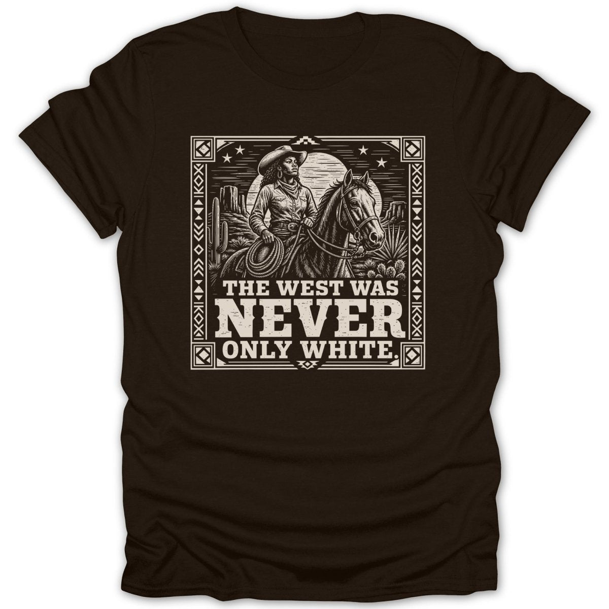Cowgirl on horseback in desert landscape with text: "The West Was Never Only White."