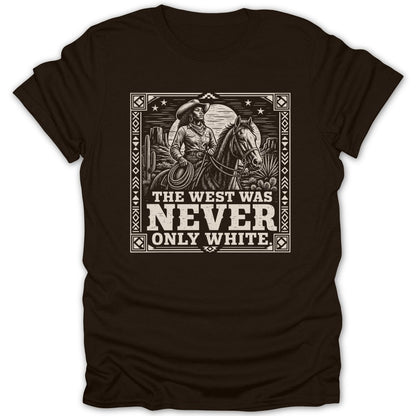 Cowgirl on horseback in desert landscape with text: "The West Was Never Only White."