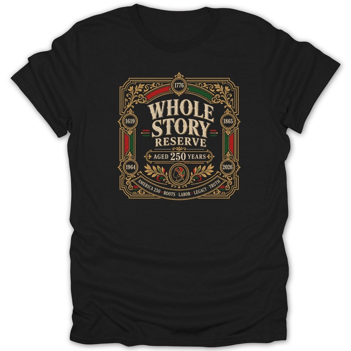 Black t-shirt with "Whole Story Reserve Aged 250 Years" text and historical dates.