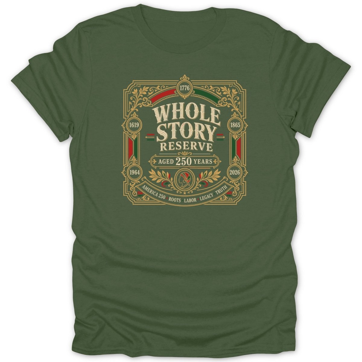 Green t-shirt with "Whole Story Reserve Aged 250 Years" text and historical dates.