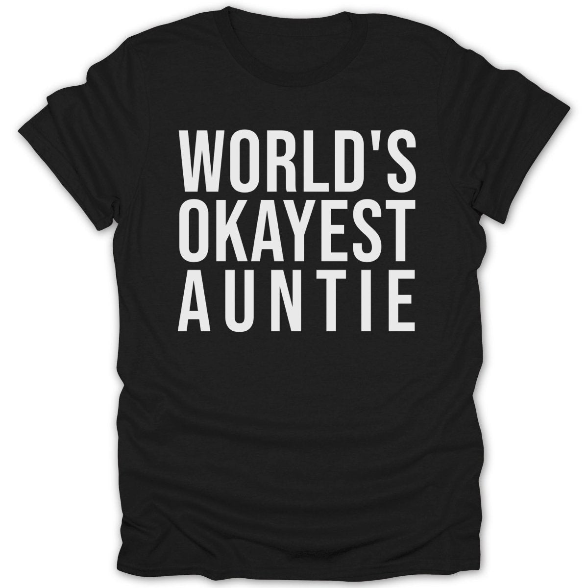 World's Okayest Auntie Tee - Zion Threadz