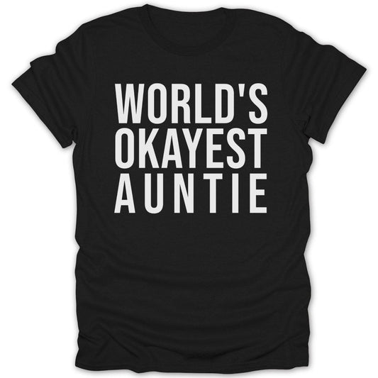 World's Okayest Auntie Tee - Zion Threadz