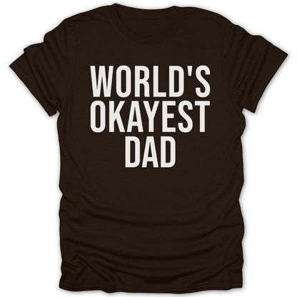 World's Okayest Dad Tee - Zion Threadz